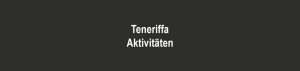 Kanaren: Aktivitäten auf Teneriffa