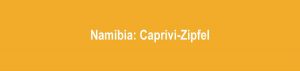 Namibia: Safari im Caprivi-Zipfel