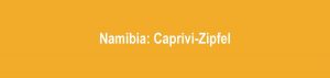 Namibia: Safari im Caprivi-Zipfel